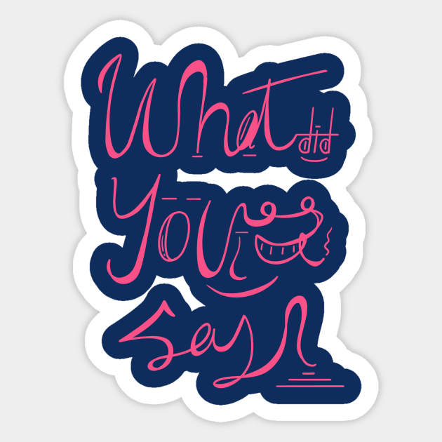 What did you say? Sticker by widays7